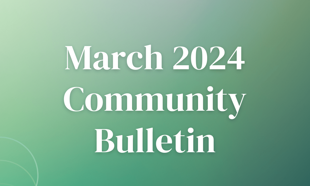 Green gradient background; white text says "March 2024 Community Bulletin"